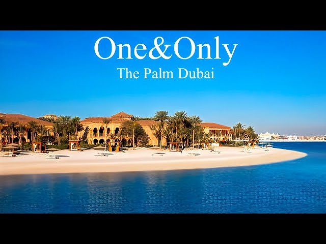 DUBAI ONE & ONLY THE PALM